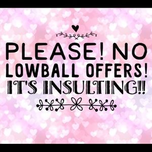 Please no Lowballing!